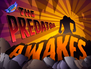 The Predator Awakes Title.png